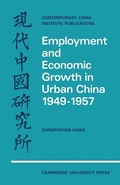 Cover: Employment and Economic Growth in Urban China 1949-1957 - Cambridge University Press
