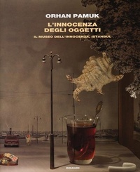 Abbildung von: L' innocenza degli oggetti. Il museo dell'innocenza, Istanbul - EINAUDI