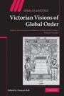 Cover: Victorian Visions of Global Order - Cambridge University Press