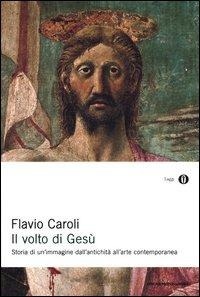 Abbildung von: Il volto di Gesù - Oscar saggi;Mondadori