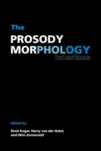 Enlarge image Cover: The Prosody-Morphology Interface - Cambridge University Press