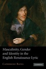 Cover: Masculinity, Gender and Identity in the English Renaissance Lyric - Cambridge University Press