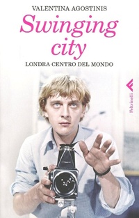 Abbildung von: Swinging city - Feltrinelli Traveller