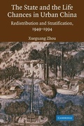 Cover: The State and Life Chances in Urban China - Cambridge University Press