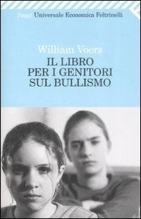 Abbildung von: Il libro per i genitori sul bullismo - Universale economica. Saggi;Feltrinelli