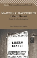 Bild: Libero Grassi. Storia di un'eresia borghese - Universale economica;Feltrinelli