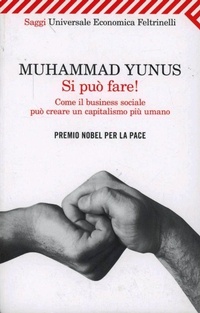 Abbildung von: Si può fare! Come il business sociale può creare un capitalismo più umano - Universale economica. Saggi;Feltrinelli
