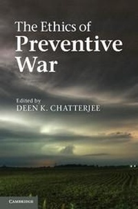 Enlarge image Cover: The Ethics of Preventive War - Cambridge University Press
