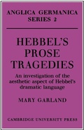 Cover: Hebbel's Prose Tragedies - Cambridge University Press