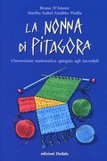Cover: La nonna di Pitagora. L'invenzione matematica spiegata agli increduli - Fuori collana;edizioni Dedalo