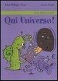 Cover: Qui universo! - Piccola biblioteca di scienza;edizioni Dedalo