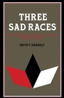 Cover: Three Sad Races - Cambridge University Press
