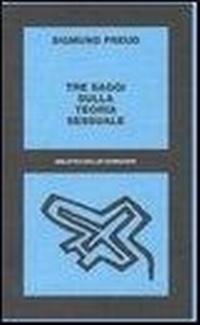 Abbildung von: Tre saggi sulla teoria sessuale. Al di là del principio del piacere - Biblioteca Bollati Boringhieri;Bollati Boringhieri