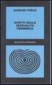 Abbildung von: Scritti sulla sessualità femminile - Biblioteca Bollati Boringhieri;Bollati Boringhieri