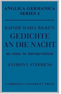 Enlarge image Cover: Rainer Maria Rilke's 'Gedichte An Die Nacht' - Cambridge University Press