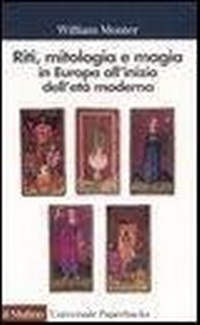 Abbildung von: Riti, mitologia e magia in Europa all'inizio dell'età moderna - Universale paperbacks Il Mulino;Il Mulino