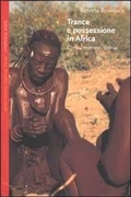 Cover: Trance e possessione in Africa. Corpi, mimesi, storia - Saggi.Storia, filosofia e scienze sociali;Bollati Boringhieri
