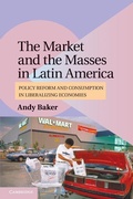 Cover: The Market and the Masses in Latin America - Cambridge University Press