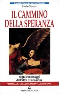 Abbildung von: Il cammino della speranza - Esoterismo, medianità, parapsicologia;Edizioni Mediterranee