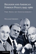 Cover: Religion and American Foreign Policy, 1945-1960 - Cambridge University Press