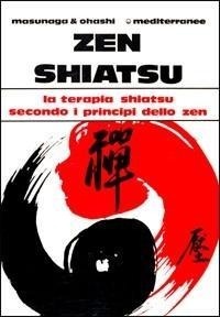 Abbildung von: Zen shiatsu. La terapia shiatsu secondo i principi dello zen - L' altra medicina;Edizioni Mediterranee