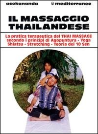 Abbildung von: Il massaggio thailandese - L' altra medicina;Edizioni Mediterranee
