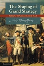 Cover: The Shaping of Grand Strategy - Cambridge University Press