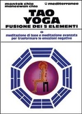 Bild: Tao yoga. Fusione dei cinque elementi - L' altra medicina;Edizioni Mediterranee