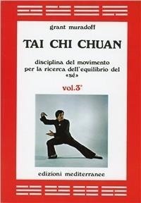 Abbildung von: Muradoff, G: Tai Chi Chuan. Disciplina del movimento per la - Arti marziali;Edizioni Mediterranee