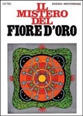 Bild: Il mistero del fiore d'oro - Orizzonti dello spirito;Edizioni Mediterranee