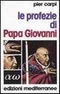 Cover: Le profezie di Papa Giovanni XXIII - Edizioni mediterranee