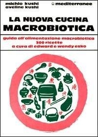Abbildung von: La nuova cucina macrobiotica - L' altra medicina;Edizioni Mediterranee