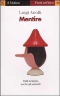Cover: Mentire - Farsi un'idea;Il Mulino