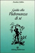 Abbildung von: Guida alla padronanza di sé - Esoterismo, medianità, parapsicologia;Edizioni Mediterranee