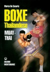 Abbildung von: Boxe thailandese: muay thai - Arti marziali;Edizioni Mediterranee