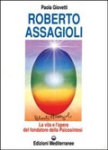 Abbildung von: Roberto Assagioli. La vita e l'opera del fondatore della psicosintesi - Esoterismo, medianità, parapsicologia;Edizioni Mediterranee