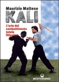Bild: Kali. L'arte del combattimento totale filippino - Arti marziali;Edizioni Mediterranee