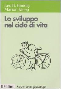 Abbildung von: Lo sviluppo nel ciclo di vita - Aspetti della psicologia;Il Mulino