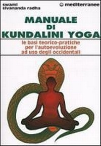 Abbildung von: Manuale di kundalini yoga. Le basi teorico-pratiche per l'autoevoluzione ad uso degli occidentali - L' altra medicina;Edizioni Mediterranee