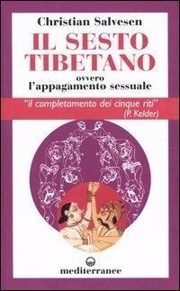 Abbildung von: Il sesto tibetano ovvero l'appagamento sessuale - L' altra medicina;Edizioni Mediterranee