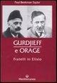 Abbildung von: Gurdjieff e Orage. Fratelli in Elisio - Controluce;Edizioni Mediterranee
