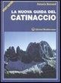 Abbildung von: La nuova guida del Catinaccio - Arrampicata, alpinismo, trekking;Edizioni Mediterranee