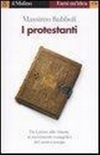 Abbildung von: I protestanti - Farsi un'idea;Il Mulino