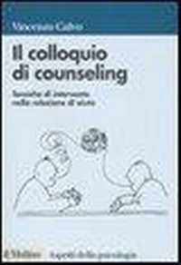 Abbildung von: Il colloquio di counseling. Tecniche di intervento nella relazione di aiuto - Aspetti della psicologia;Il Mulino