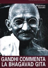 Abbildung von: Gandhi commenta la Bhagavad Gita - Yoga, zen, meditazione;Edizioni Mediterranee