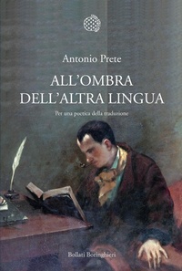 Abbildung von: All'ombra dell'altra lingua. Per una poetica della traduzione - Nuova cultura;Bollati Boringhieri