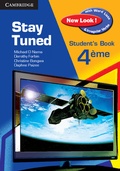 Cover: Stay Tuned New Look! Student's Book for 4&eacute;me - Cambridge University Press