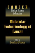 Cover: Molecular Endocrinology of Cancer: Volume 1, Part 2, Endocrine Therapies - Cambridge University Press