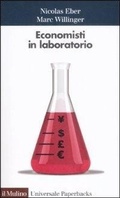 Cover: Economisti in laboratorio - Universale paperbacks Il Mulino;Il Mulino