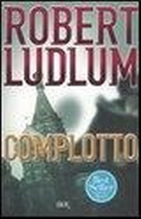 Abbildung von: Complotto - BUR Narrativa;Rizzoli